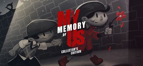 My Memory Of Us Collectors Edition On
