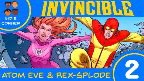 The Indie Corner Presents Invincible Episode 2 Atom Eve And Rex