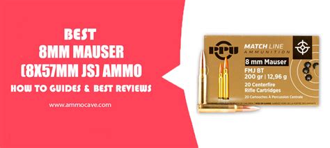 Best 8mm Mauser 8x57mm Js Ammo Ammocave Best Ammo