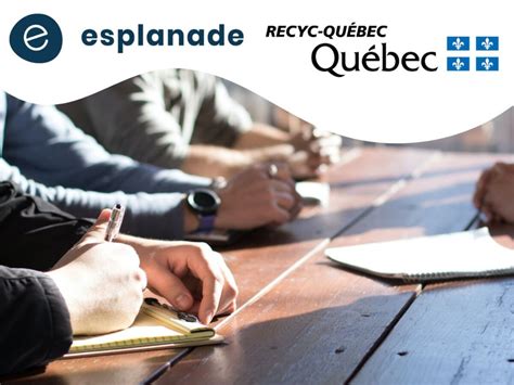Recyc QuÉbec Et Lesplanade Québec Sengagent De Nouveau Pour Propulser Les Entreprises D