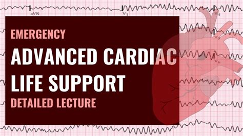 Advanced Cardiac Life Support Detailed Explanation With Ecg Of Common