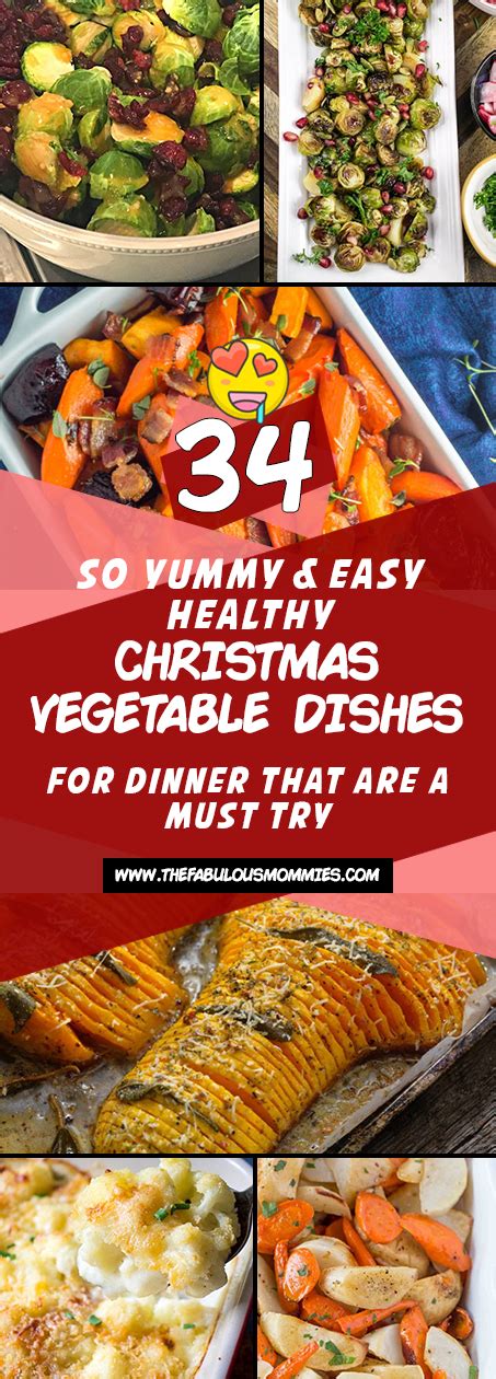 Make quick vegetable sides like salads and sautéed green beans just before serving. 34 So Yummy & Easy Healthy Christmas Vegetable Dishes for Dinner That Are A Must Try | Vegetable ...