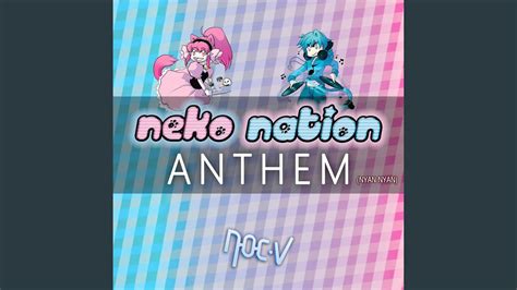 Neko Nation Anthem Nyan Nyan Youtube