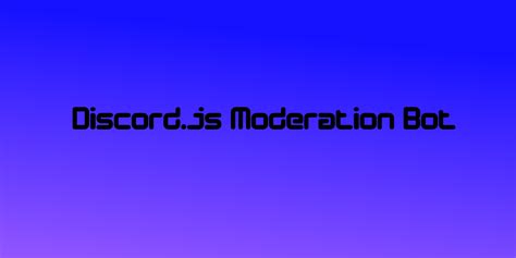 Github Diggadoodoodiscordjs Moderation Bot A Small Discord