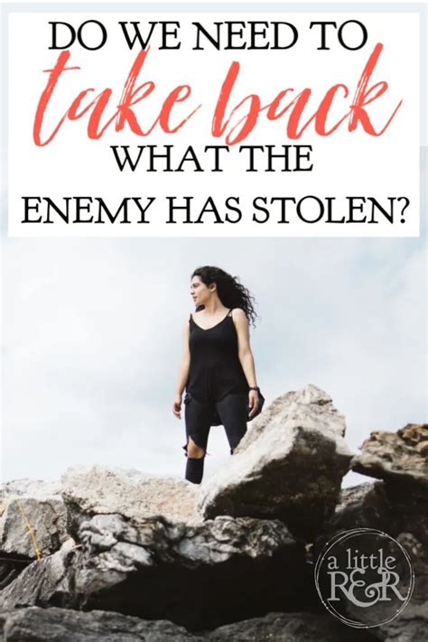Do We Need To Take Back What The Enemy Has Stolen Spiritual Warfare