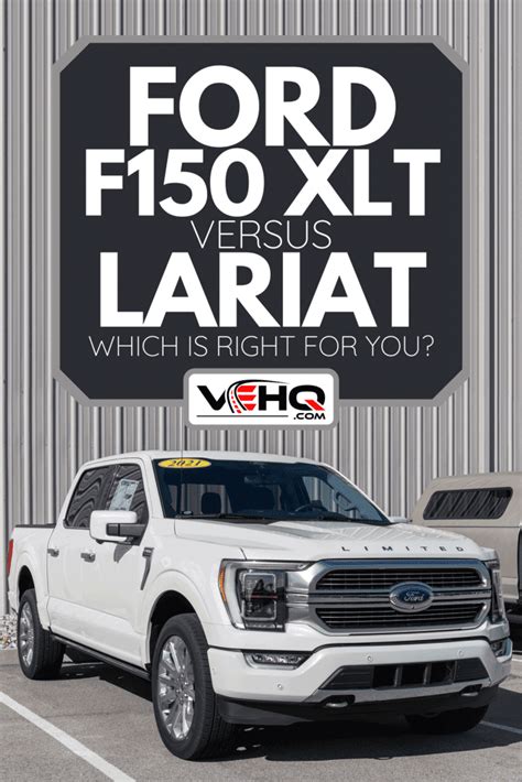 Ford F150 Xlt Vs Lariat Which Is Right For You