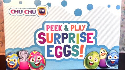 Chu Chu Tv Peek And Play Surprise Eggs Learning Toys Unboxing And Review Youtube