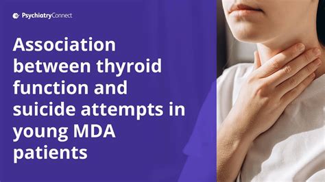 Thyroid Dysfunction And Suicide Attempts Sex Related Differences In Mda Patients Youtube