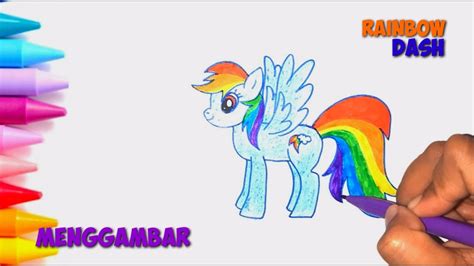 Menggambar Rainbow Dash Gambar Kartun Kuda Poni Youtube