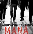 Labios Compartidos (Digital Bundle 1) by Maná on Amazon Music - Amazon ...