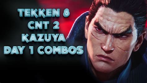 Tekken 8 Kazuya Insane Max Damage Day 1 Combos Youtube