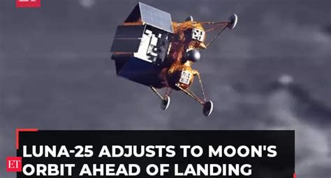 Luna 25 Luna 25 Spacecraft Adjusts To The Moons Orbit As Part Of Its