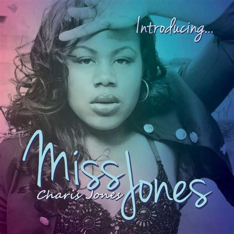 Introducing Miss Jones Charis Jones