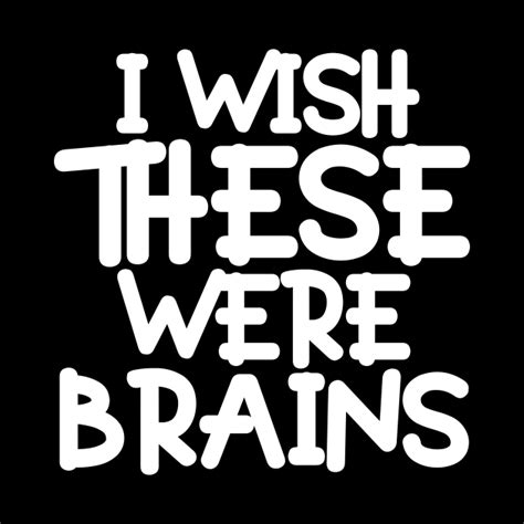 I Wish These Were Brains Big Boobs Sexist Joke Saying Brains Tote Bag Teepublic Uk