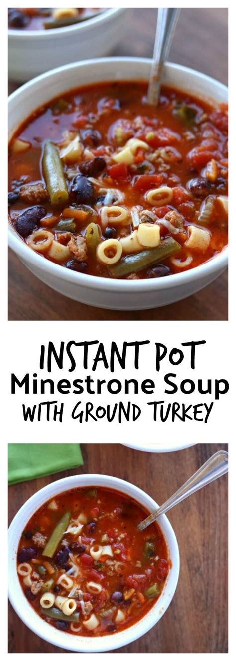 Use an instant pot® to create chilorio, a boldly flavored simple stew of pork, ancho chiles, onion, orange juice, cilantro, and jalapeno. Instant Pot (Ground Turkey) Minestrone Soup | Recipe ...