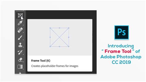 Introducing Frame Tool Of Adobe Photoshop Cc 2019 Photoshop Tutorial