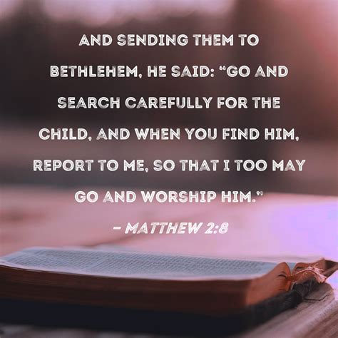 Matthew 28 And Sending Them To Bethlehem He Said Go And Search