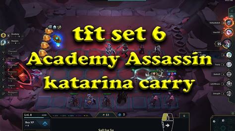 Tft Set 6 6 Academy 4 Assassins Comp Katarina Carry Youtube