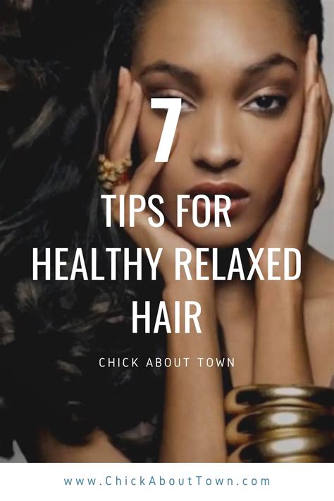 Relaxed Hair Tips For Healthy Relaxed Hair Chick About Town