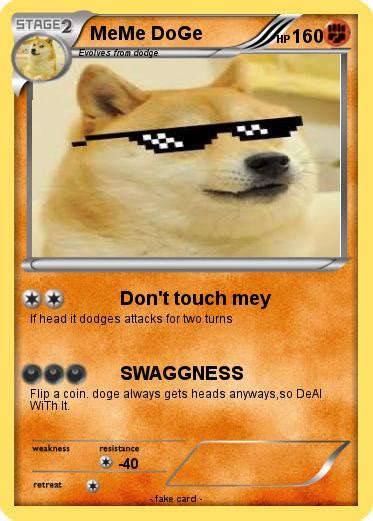Pokémon Meme Doge 1 1 Dont Touch Mey My Pokemon Card