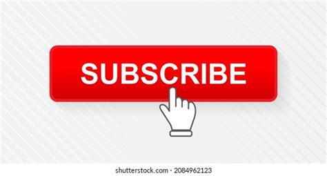 Subscribe Button Hand Cursor Social Media Stock Vector Royalty Free
