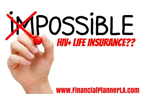 Life Insurance for the HIV Positive - Financial Planner Los Angeles