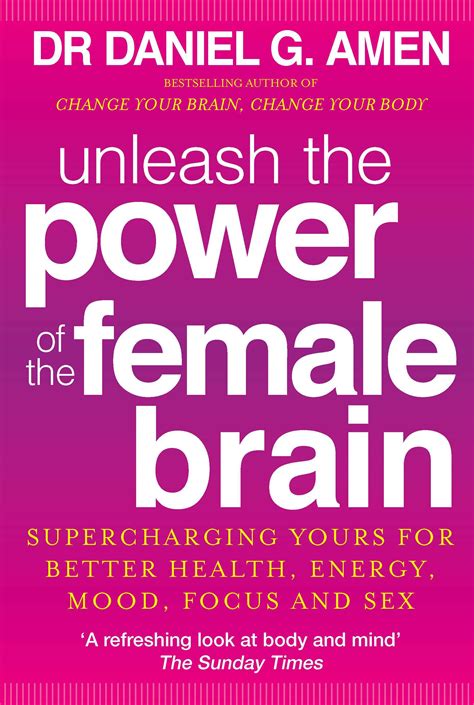 Unleash The Power Of The Female Brain Supercharging Yours For Better