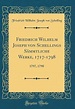 Friedrich Wilhelm Joseph Von Schellings S mmtliche Werke, 1717-1798: ...