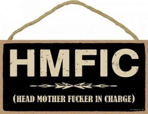 Hmfic Head Mother In Charge Boss Owner Promotion T Wood 10x5