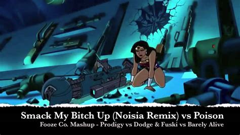 Smack My Bitch Up Noisia Remix Vs Poison Fooze Co Bootleg Remix