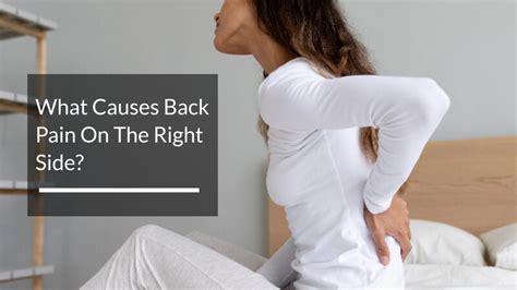 What Causes Back Pain On The Right Side