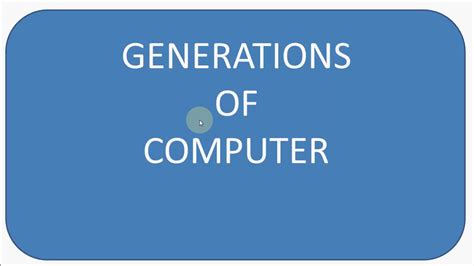Generations Of Computer Youtube
