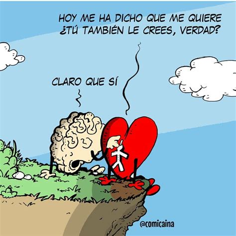 Cómo Saber Si Es Verdad Heart And Brain Comic Brainy Heart And Mind Love Words Senses