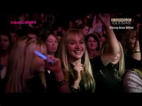 Enrique Iglesias Be With You Live In Belfast Youtube