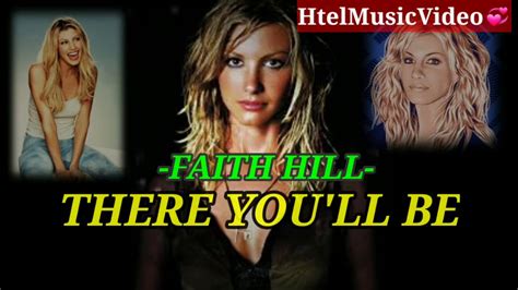 There Youllbe Faith Hill Youtube