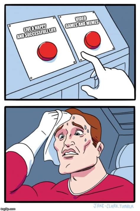 The One Most Important Decision Imgflip