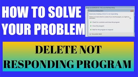 How To Delete Not Responding Program Easy Way To Solve Hanging Issue
