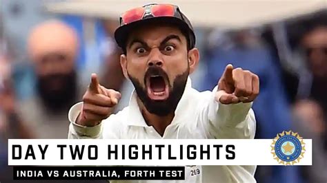 Ind Vs Aus 4th Test 2nd Day Full Highlights Youtube