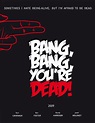 Bang! - Bang Bang You're Dead Photo (32067685) - Fanpop