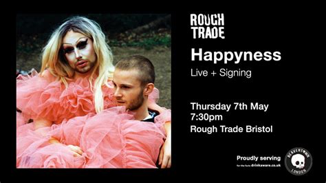 Happyness Rough Trade Bristol Headfirst Bristol