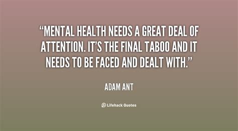 We need to change the culture of this topic and make it ok to speak about mental health and suicide. Famous Quotes On Mental Health. QuotesGram
