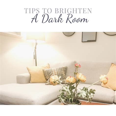 Tips To Brighten A Dark Room Ainsley Wooding Designs