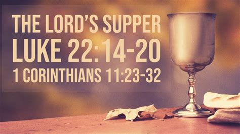 The Lords Supper Luke 2214 20 Youtube