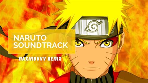 Naruto Soundtrack Naruto Main Theme Maximovvv Remix Youtube