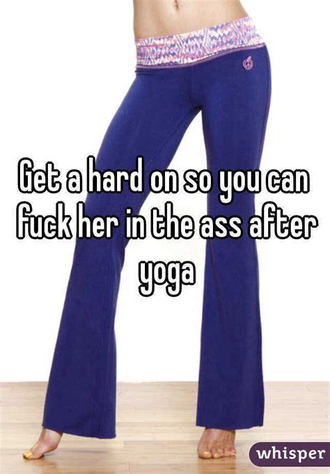 Get A Hard On So You Can Fuck Her In The Ass After Yoga