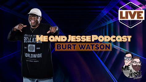 burt watson legendary ufc event coordinator me and jesse podcast youtube
