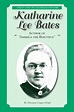 Katharine Lee Bates: Author of “America the Beautiful” by Monique ...