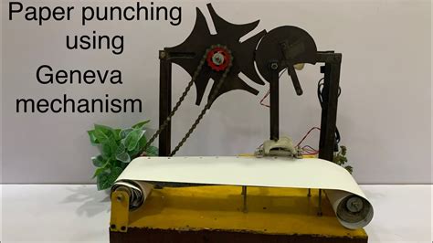 Paper Punching Machine Using Geneva Mechanism Mechanical Engineering
