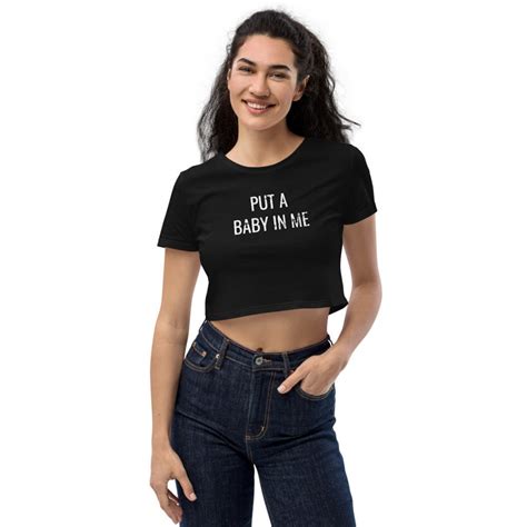 Put A Baby In Me Womens Organic Crop Top Breeding Kink Etsy