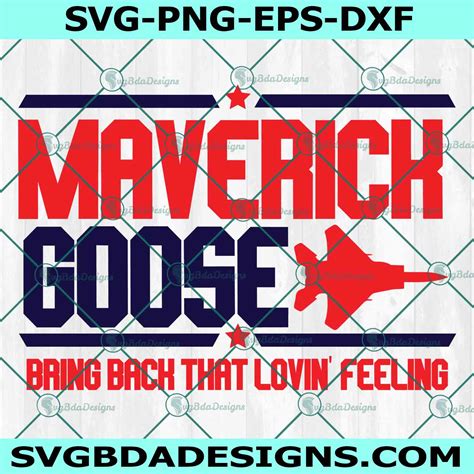 Top Gun Maverick Goose Lovin Feeling Svg Top Gun Svg Svgbdadesigns